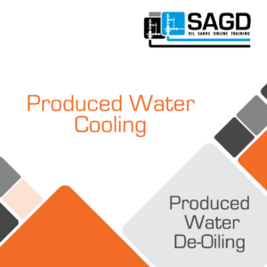 Produced Water Cooling: SAGD Oil Sands Online Training