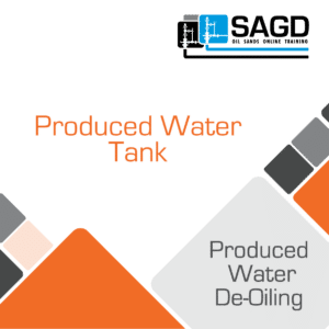 Produced Water Tank: SAGD Oil Sands Online Training