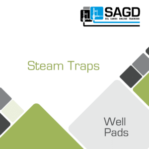 Steam Traps: SAGD Oil Sands Online Training